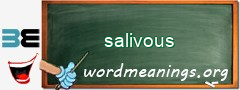 WordMeaning blackboard for salivous